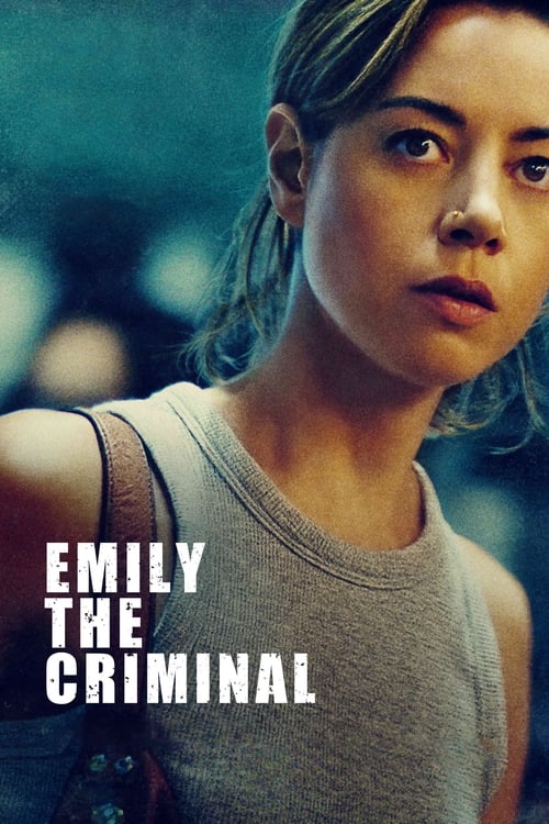 دانلود فیلم Emily the Criminal – امیلی جنایتکار