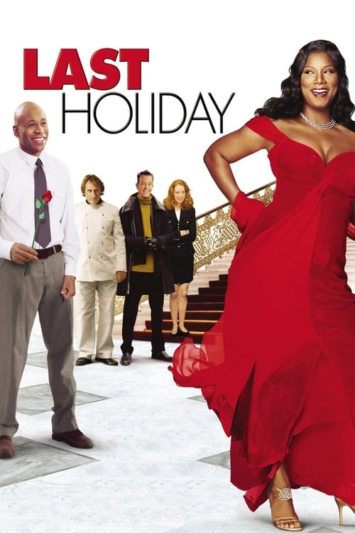 دانلود فیلم Last Holiday – آخرین تعطیلات