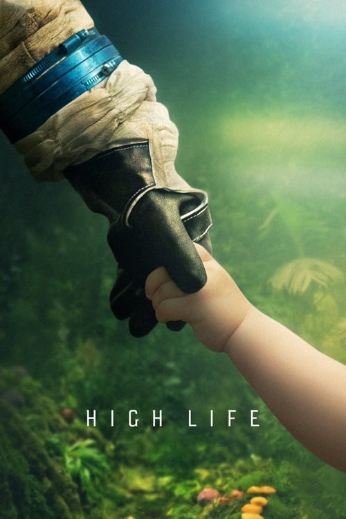 دانلود فیلم High Life – حیات والا