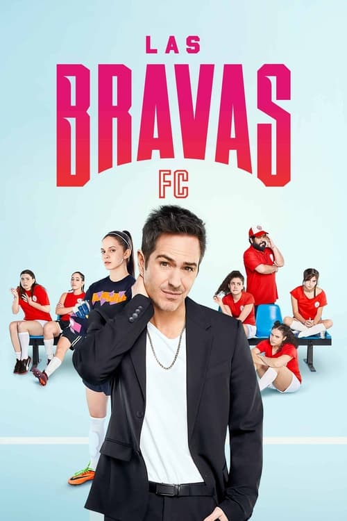 دانلود سریال لاس براواس Las Bravas F.C