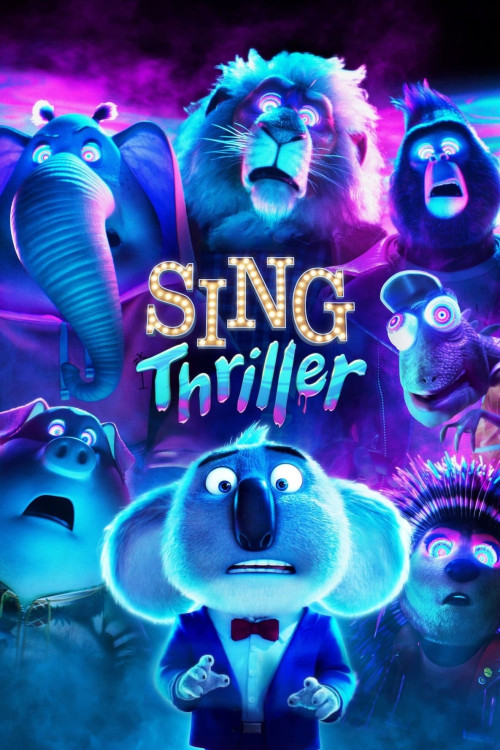 دانلود فیلم Sing: Thriller آواز بخوان: وحشت